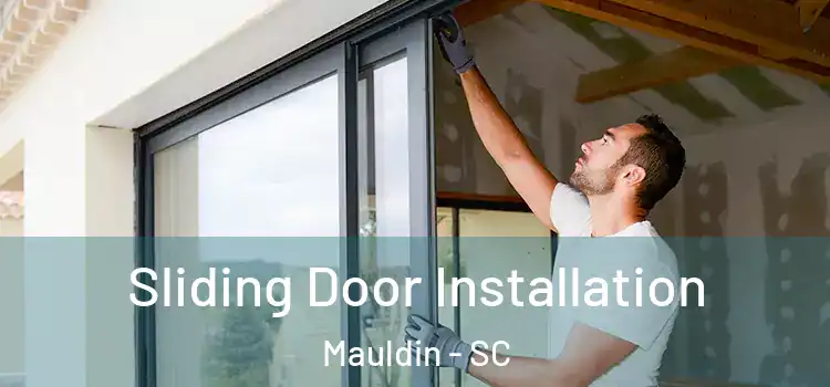 Sliding Door Installation Mauldin - SC